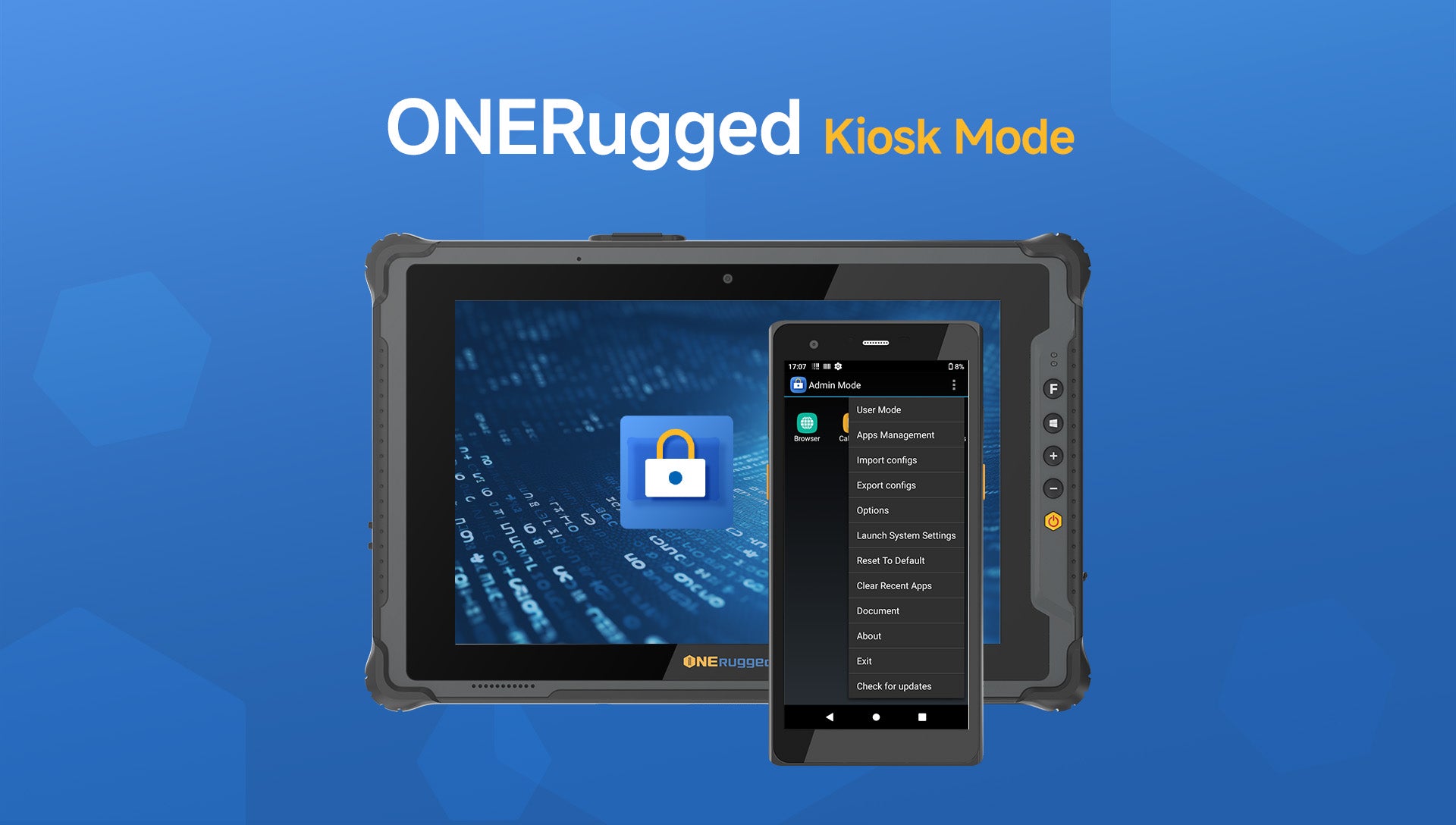 ONERugged Kiosk mode