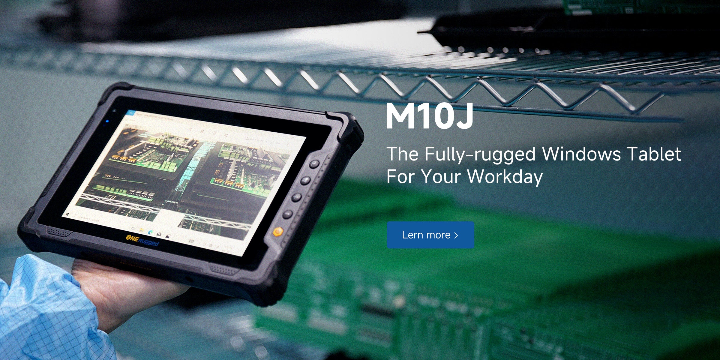 M10J fully rugged tablet for manufacturing