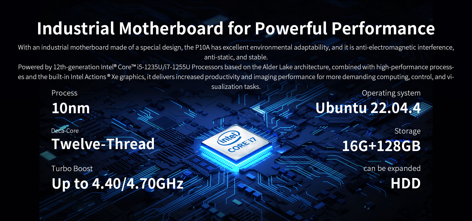 ONERugged P10A industrial panel computer powered by 12th Gen Intel Core processors with Ubuntu support, 16GB memory and expandable storage.
